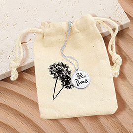 BE BRAVE Engraved Disc Pendant Necklace Gift Bag Set