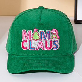 MAMA CLAUS Message Embroidered Corduroy Baseball Cap